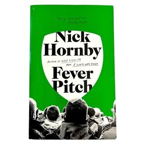 Fever Pitch by Nick Hornby Paperback Riverhead Books Soccer Memoir 9781573226882